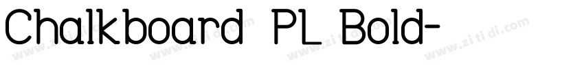 Chalkboard_PL Bold字体转换